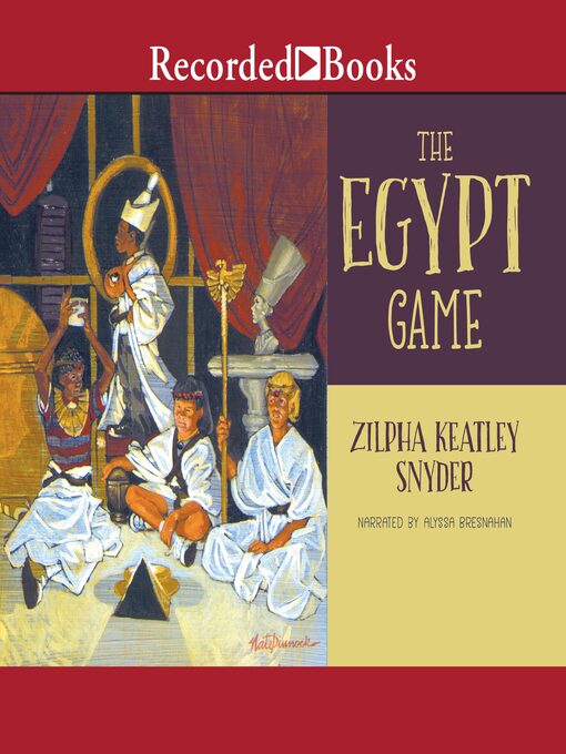 Title details for The Egypt Game by Zilpha Keatley Snyder - Wait list